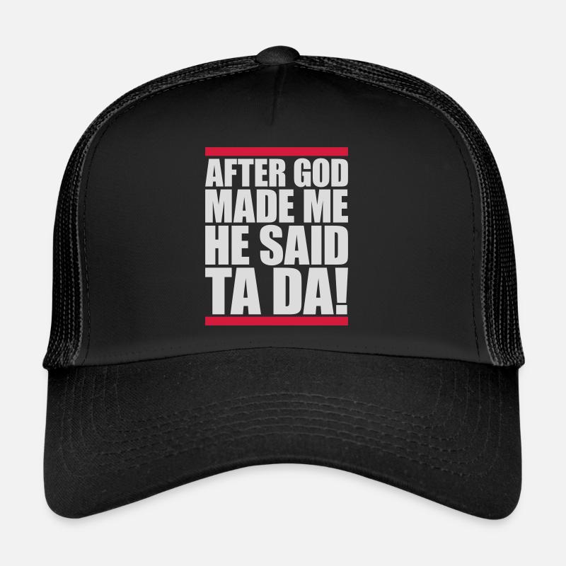 Après que Dieu m’ait fait Casquette trucker 