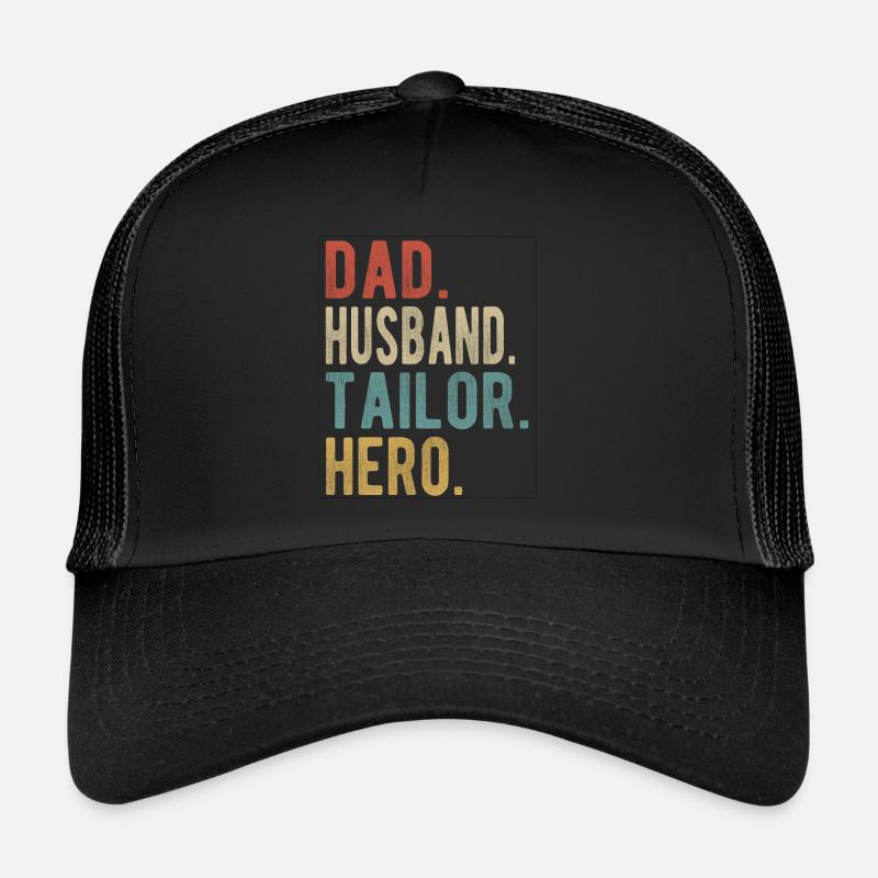 Tailor Papa Husband Hero Trucker Cap