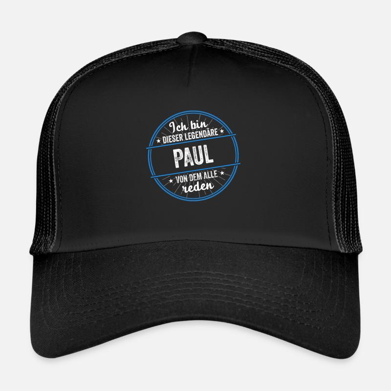 Ich bin dieser legendärer Paul Name Trucker Cap