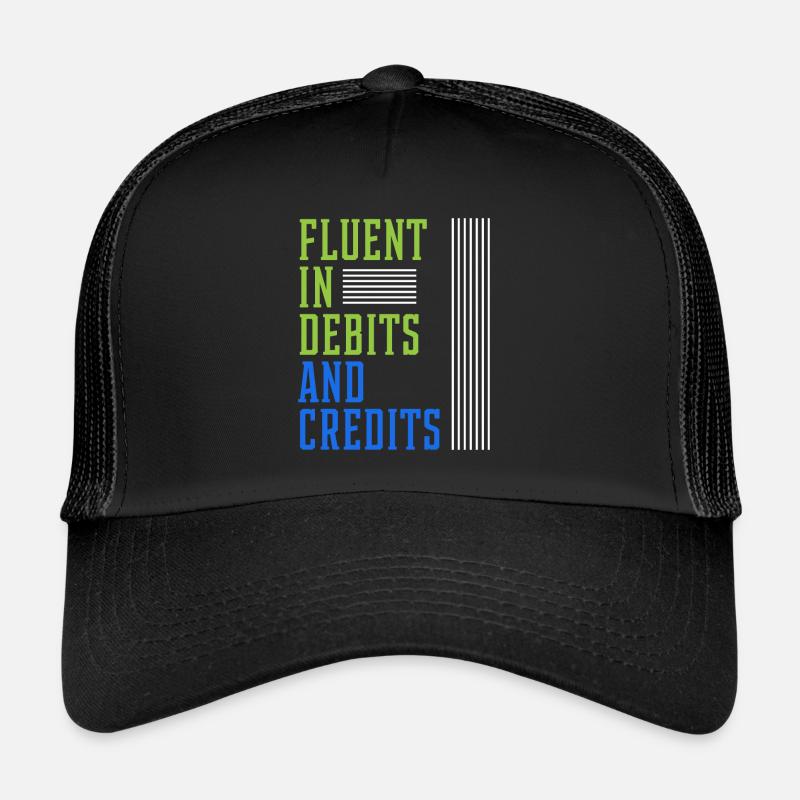 Fluent In Debits And Credits - Accountant Funny Trucker Cap