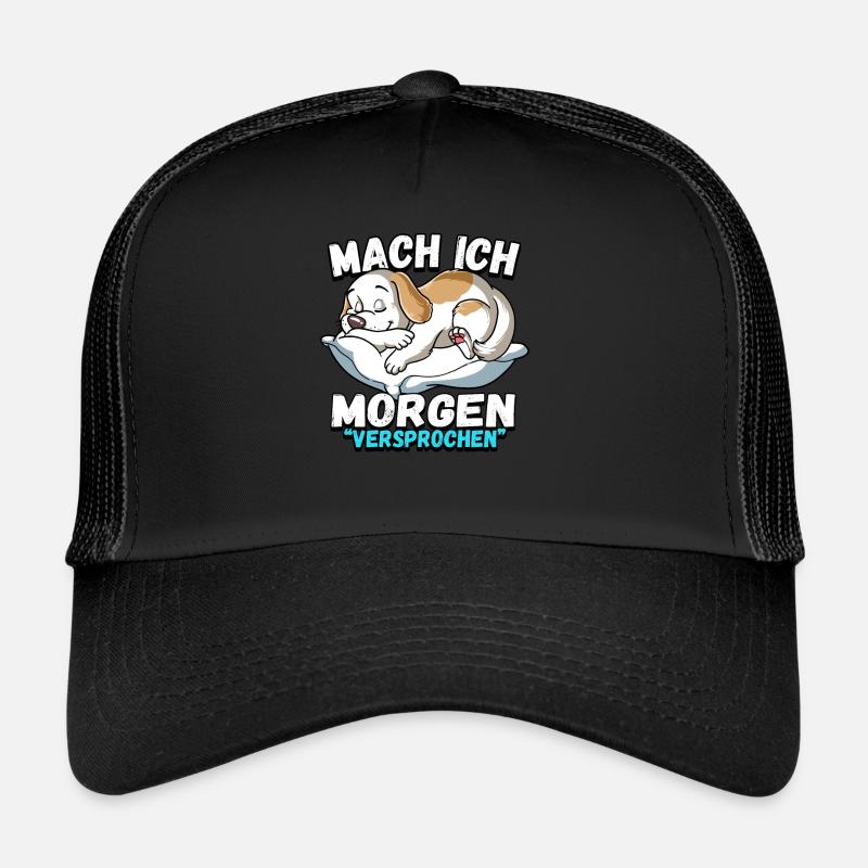 Mach Ich Morgen Versprochen Hund Trucker Cap