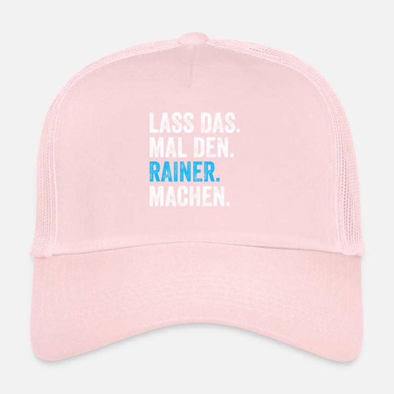 Lass das mal den Rainer machen Name Trucker Cap