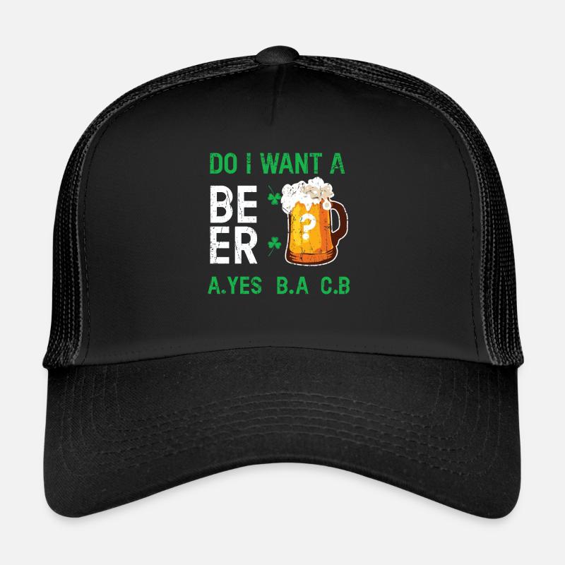 Vous voulez de la bière Saint Paddy Shamrock Saint Patricks Casquette trucker 