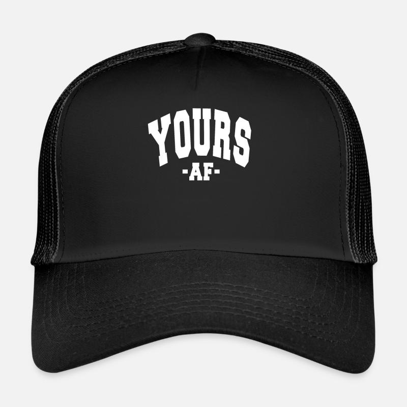 YOURS AF VALENTINE'S DAY SLOGAN DECORATION Trucker Cap