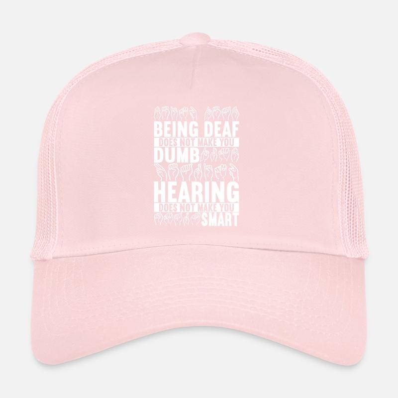 Deaf Deaf Mute Deaf Trucker Cap