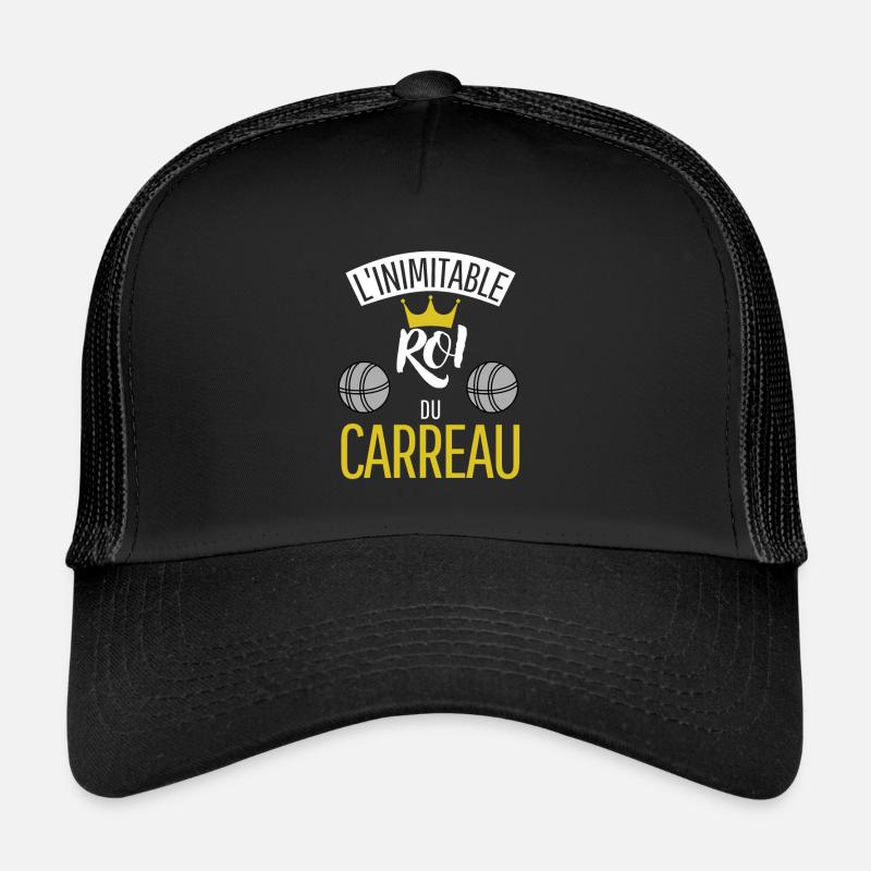 Cadeau Pétanque - L'inimitable roi du Carreau - Casquette trucker  - noir/noir