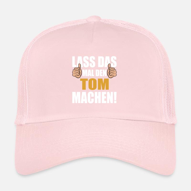 Lass das mal den Tom machen Trucker Cap