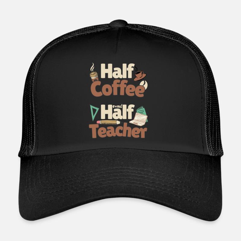 Moitié café moitié enseignant - Halb Kaffee halb Lehrer - Casquette trucker  - noir/noir