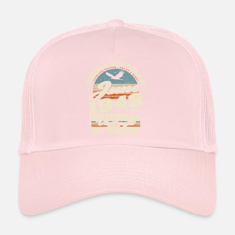 Born in Juni 1943 - 80 years old Trucker Cap