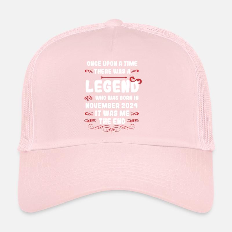 Es war einmal eine Legende. November 2024 Geburtst Trucker Cap