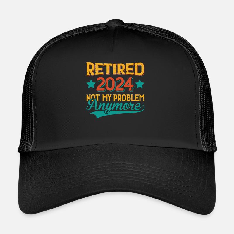 Im Ruhestand 2024 nicht mehr mein Problem Trucker Cap