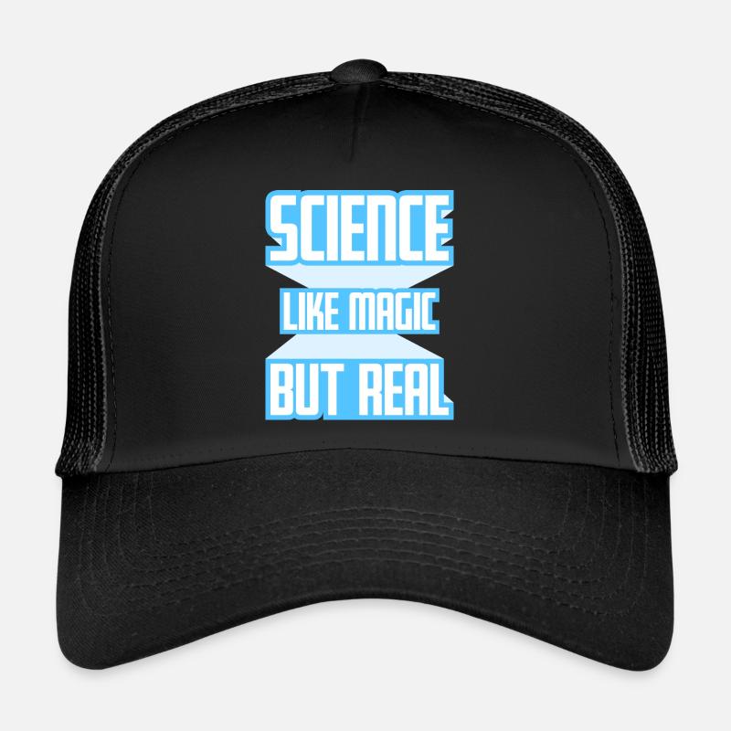 Science Like Magic But Real Scientist Teacher Trucker Cap