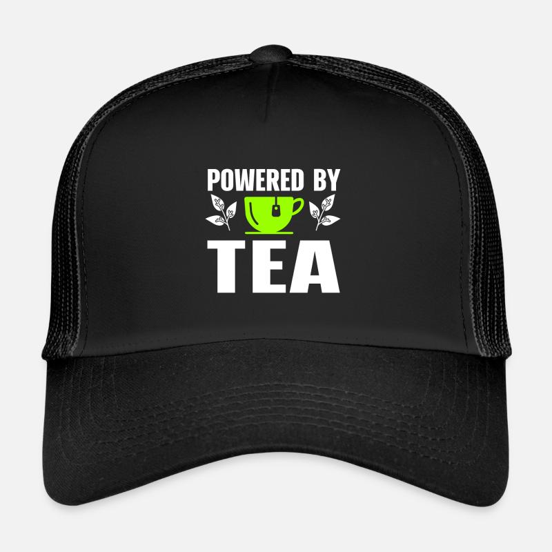 Tea Lover Tea Drinker Quotes Powered By Tea Trucker Cap