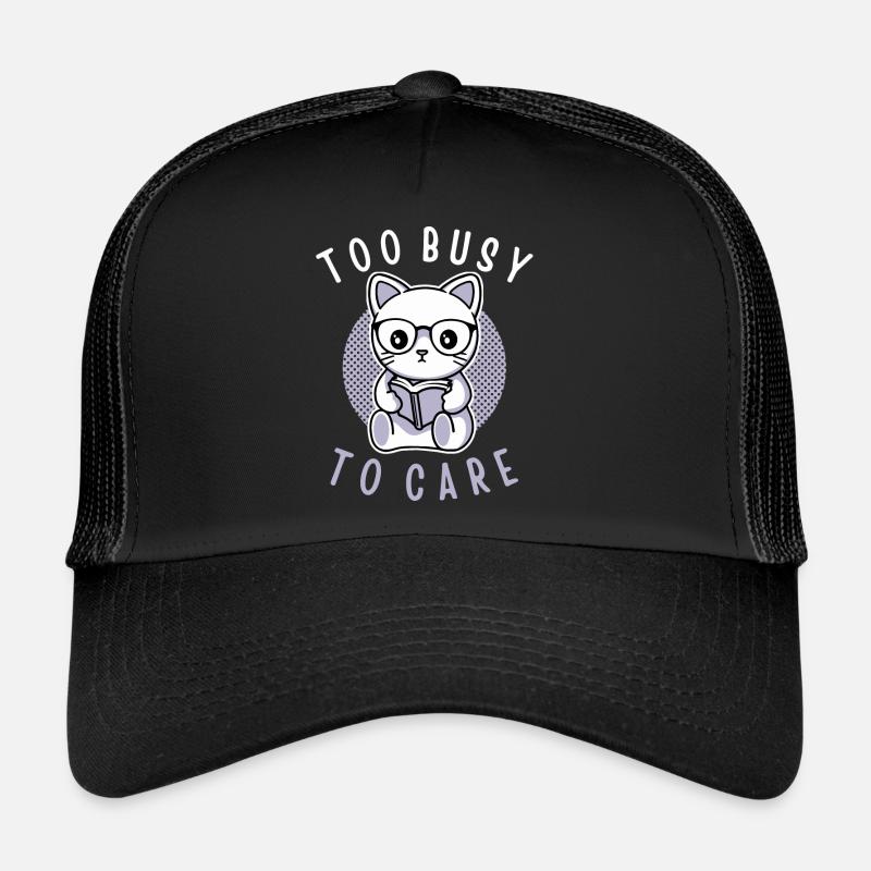Trop occupé pour s’en soucier Casquette trucker 