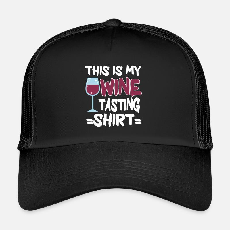 Wine Tasting Funny Wine Lover Trucker Cap
