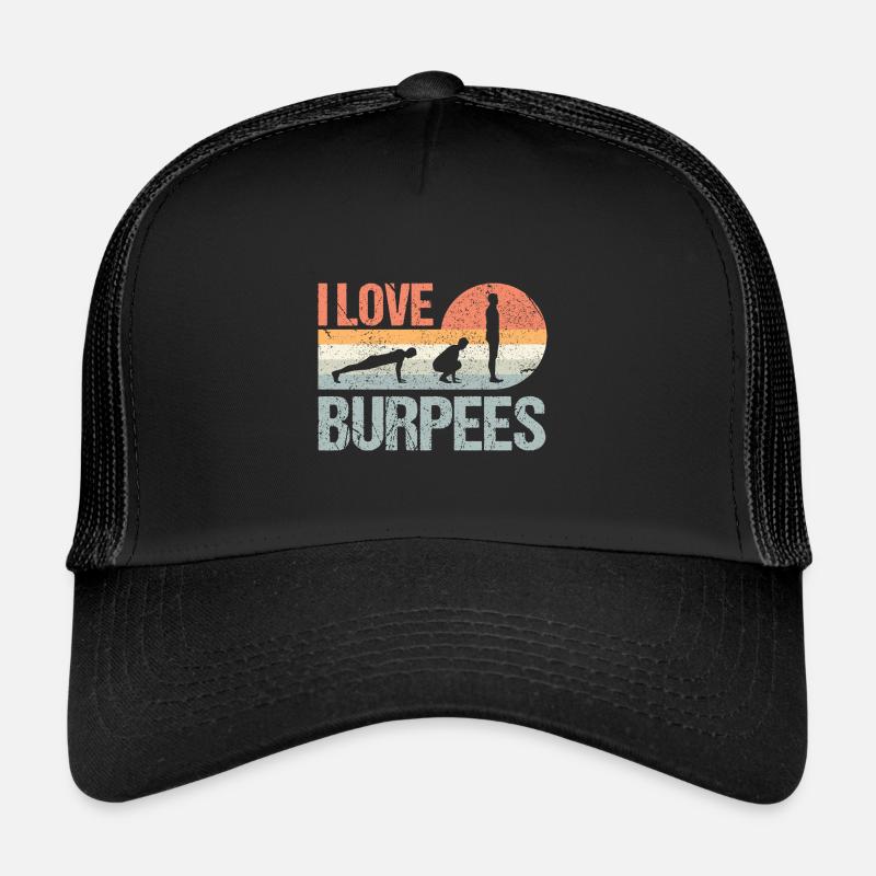 Burpees I Love Burpees - Trucker Cap - Schwarz/Schwarz