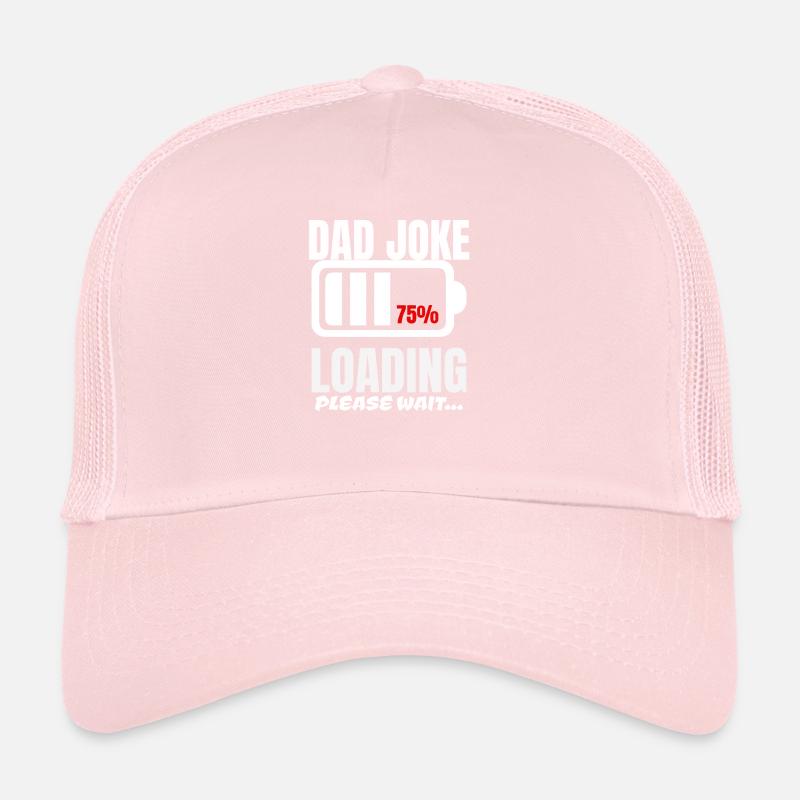 Mens Dad Joke Loading Please Wait Funny Father Day Trucker Cap