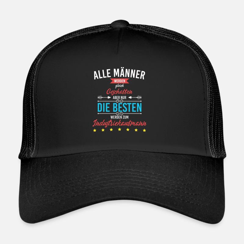 Nur die besten werden Industriekaufmann Geschenk Trucker Cap
