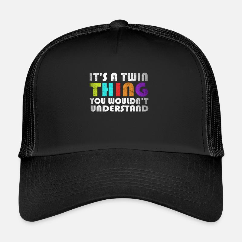 Twin Thing Twins Understand Secret Trucker Cap