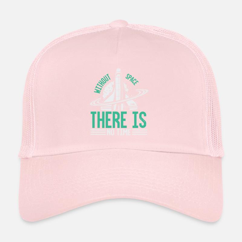 Sans espace, il n'y a pas de temps Casquette trucker 