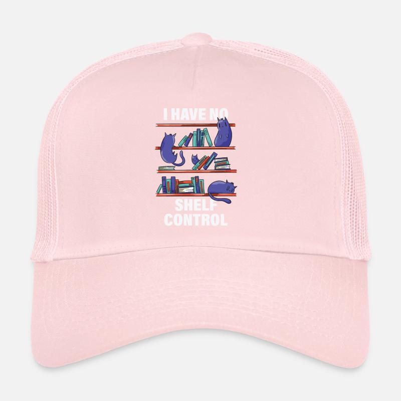 I Have No Shelf Control Bibliothekar Cadeau Casquette trucker 