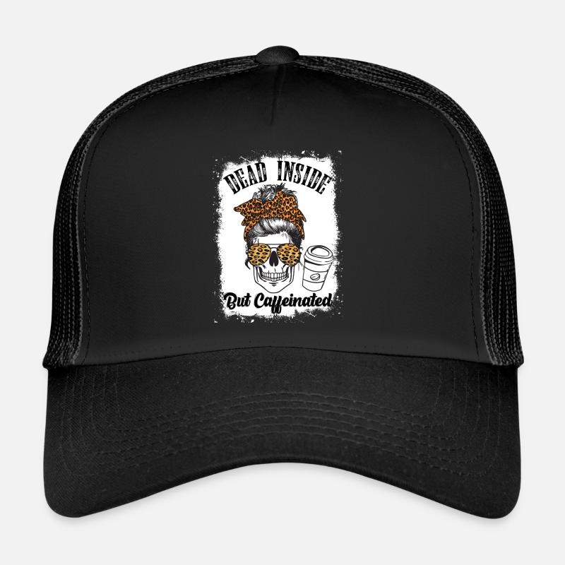 Dead Inside But Caffeinated Coffee Casquette trucker 