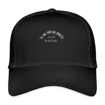 Tu vas voir que ca va etre de ma faute - Casquette trucker  - noir/noir - Devant