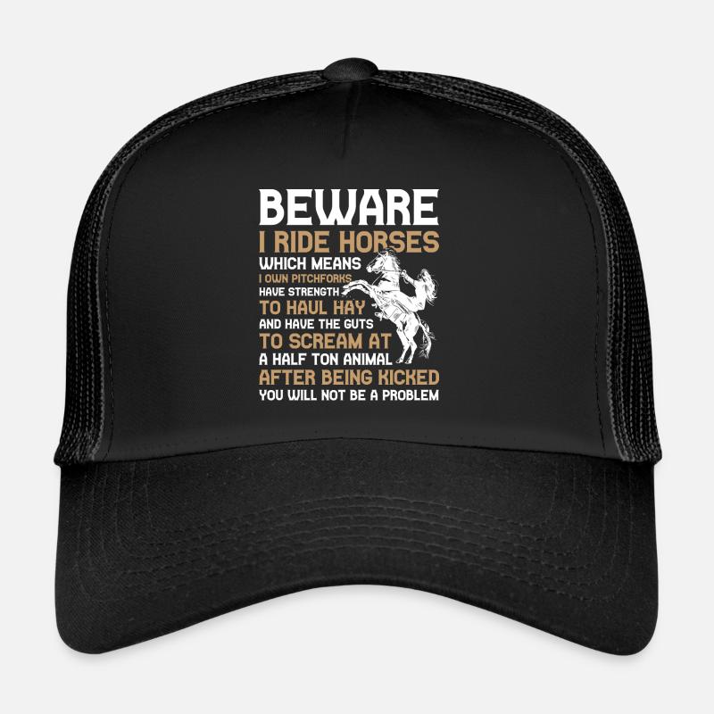 Beware I Ride Horses Pferd Geschenk Trucker Cap