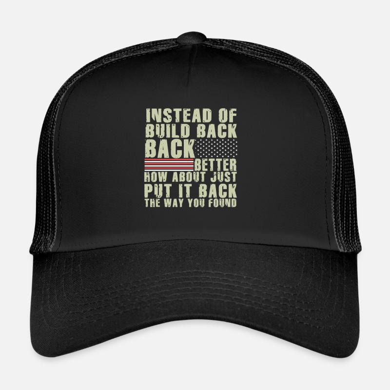 Instead Of Build Back Trucker Cap