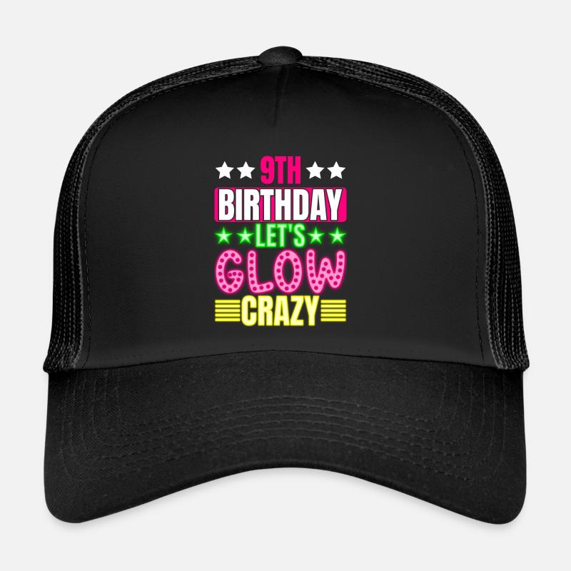 9. Geburtstag Let's Glow Crazy Buntes 9-jähriges - Trucker Cap - Schwarz/Schwarz