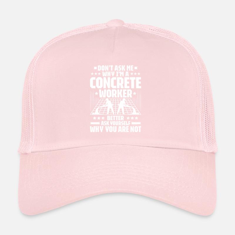 Concrete builder Reinforced concrete builder Concrete Worker Trucker Cap