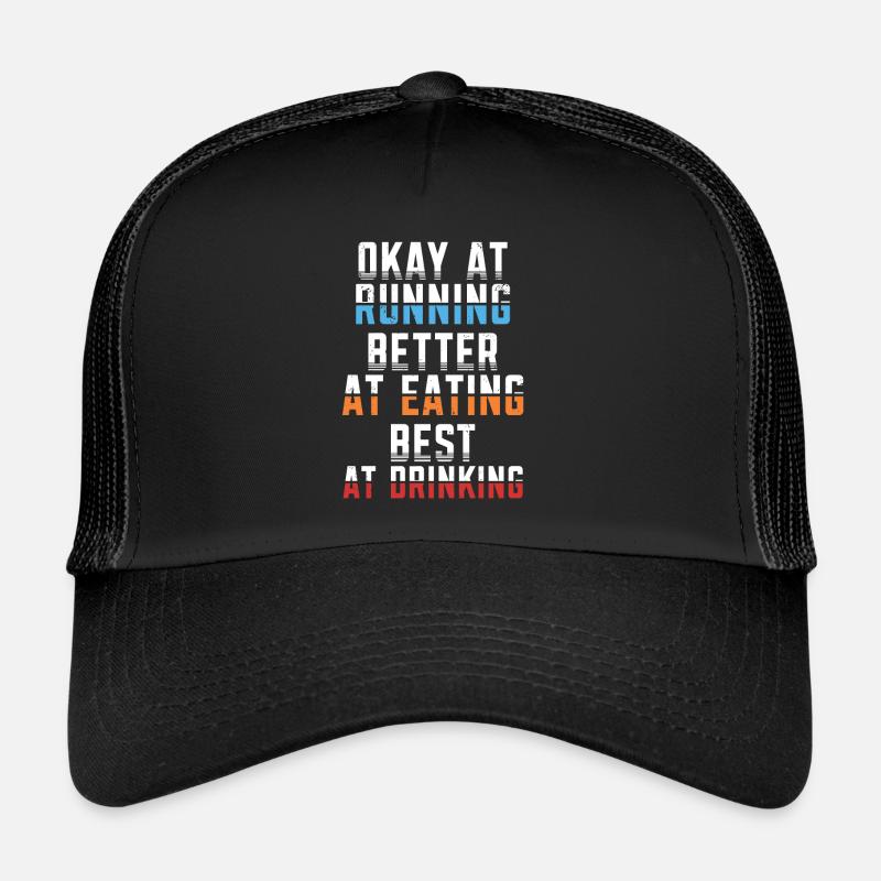 Okay when running better when eating Trucker Cap