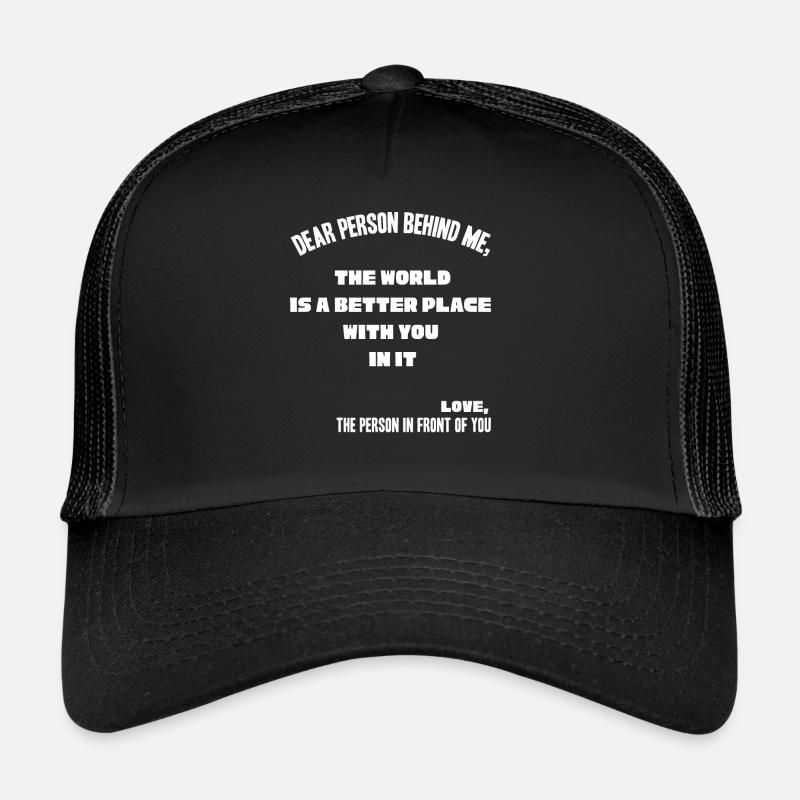 Person Hinter Mir, Ein Besserer Ort - Trucker Cap - Schwarz/Schwarz