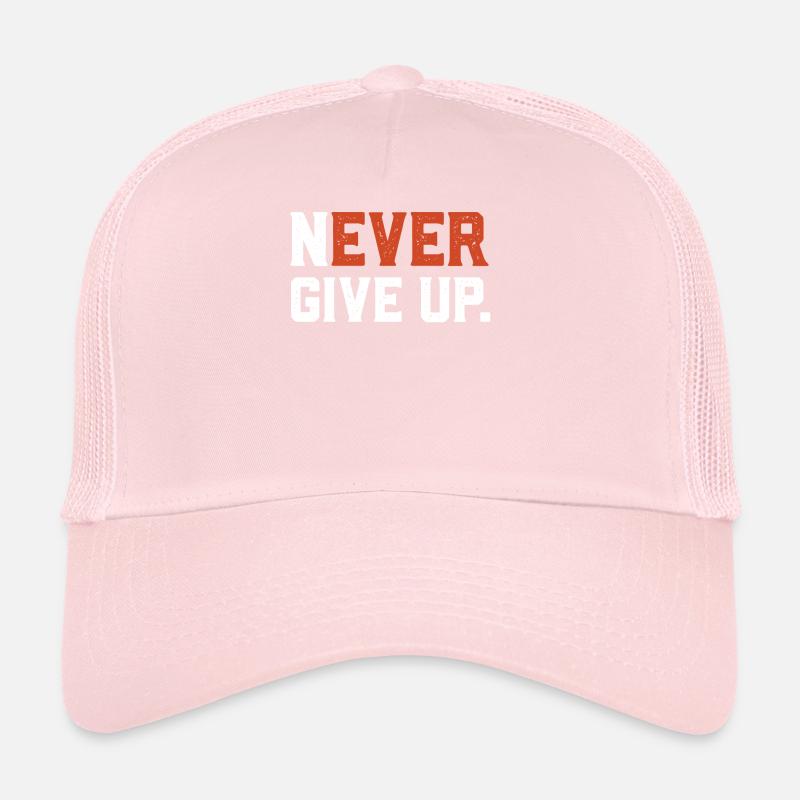 Never Give Up, Motivating Quote Trucker Cap
