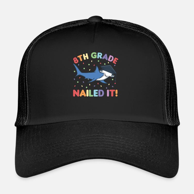 Kids 8th Grade nailed it Hammerhead Shark Graduation Trucker Cap