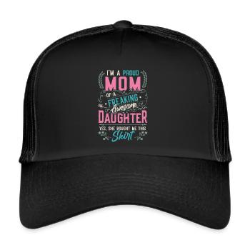 Ich bin eine stolze Mutter einer Tochter - Trucker Cap - Schwarz/Schwarz - Vorne