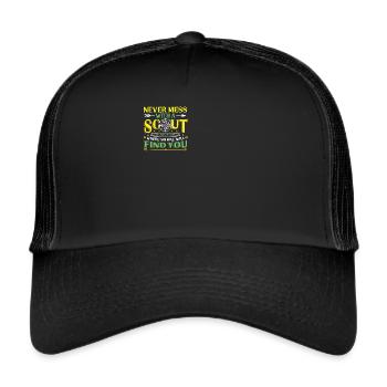 Leg dich niemals mit einem Scout an - Trucker Cap - Schwarz/Schwarz - Vorne