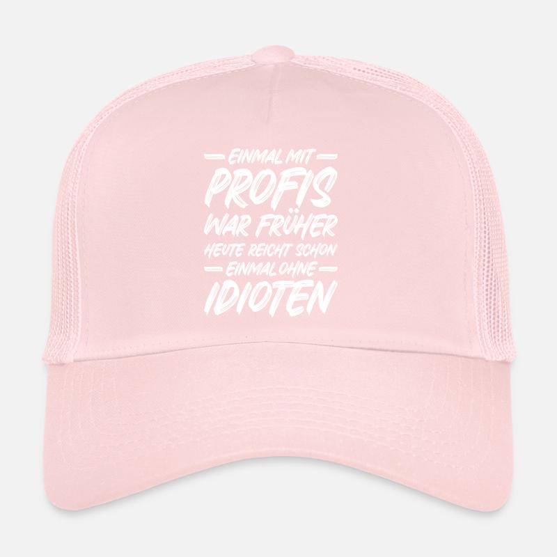 Einmal mit Profis war früher Trucker Cap