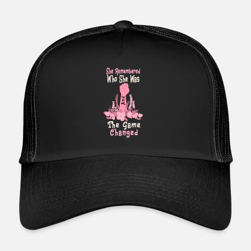 She Remembered Who She Was And The Game Changed Trucker Cap