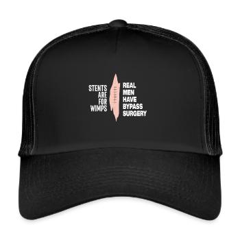 Stents Are For Wimps Real Men Have Bypass Surgery - Trucker Cap - Schwarz/Schwarz - Vorne