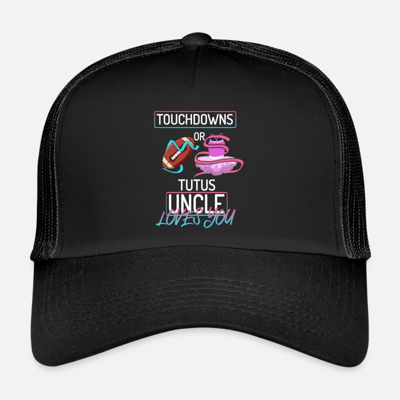 Touchdowns ou Tutus Oncle T’aime Casquette trucker 