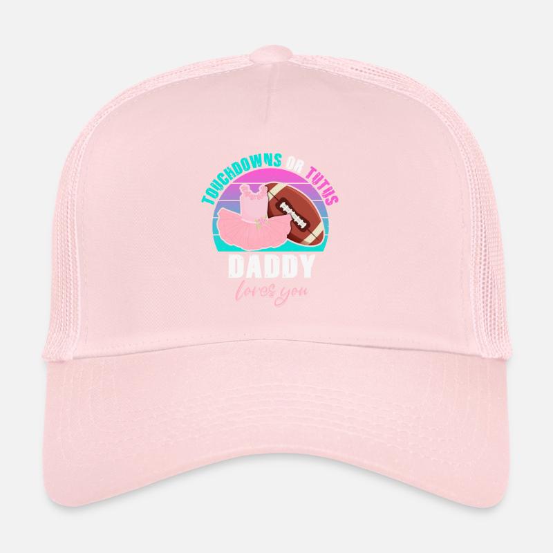 Touchdowns ou Tutus Daddy T’aime Casquette trucker 