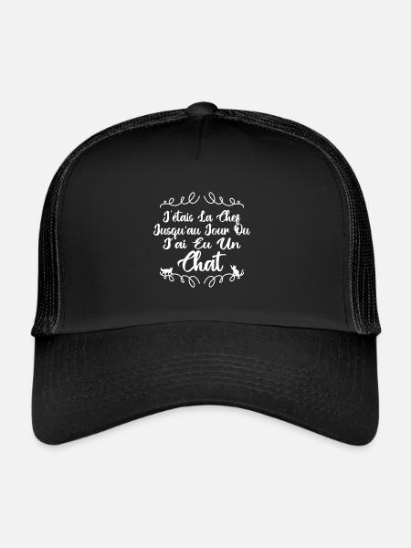 J'étais La Chef Jusqu'au Jour Ou J'ai eu un Chat - Casquette trucker  - noir/noir - Devant