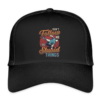 Je fais des choses stupides, du parkour, de la course libre. - Casquette trucker  - noir/noir - Devant