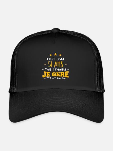 Oui, j'ai 51 ans mais t'inquiète, je gère - Casquette trucker  - noir/noir - Devant