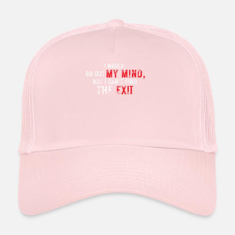 Je sortirais de mon Casquette trucker 