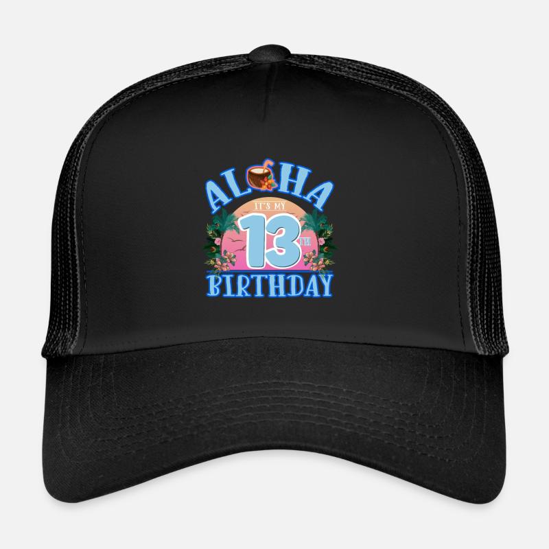 Aloha C’est mon 13ème anniversaire Noix de Casquette trucker 
