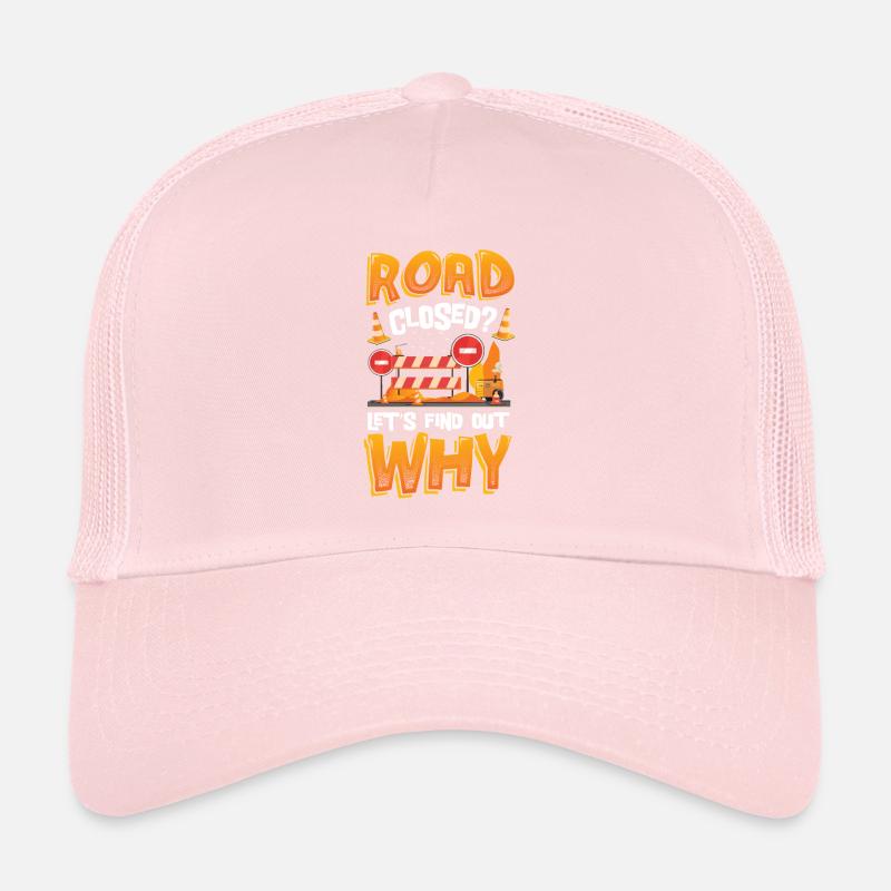 Road closed? Let's find out why Trucker Cap