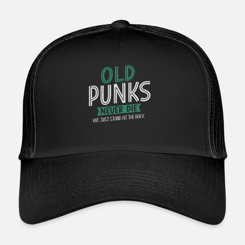 Old Punks Never Die, Musique Punk Casquette trucker 