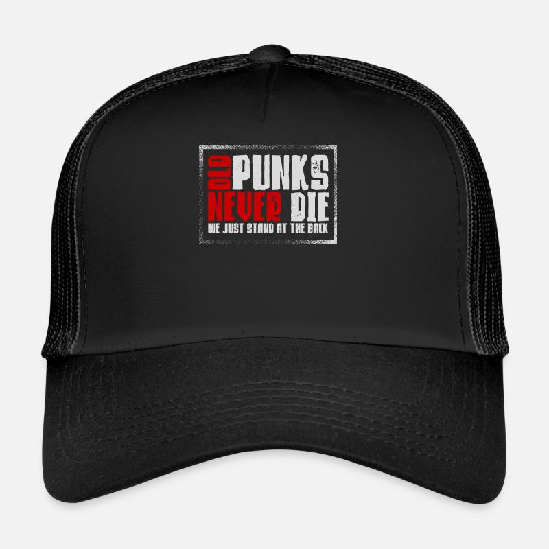 Old Punks Never Die, Punk Music Trucker Cap
